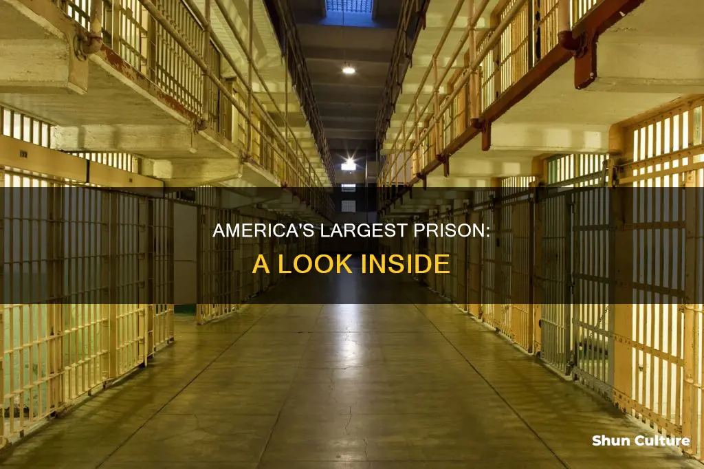 what is the biggest prison in america