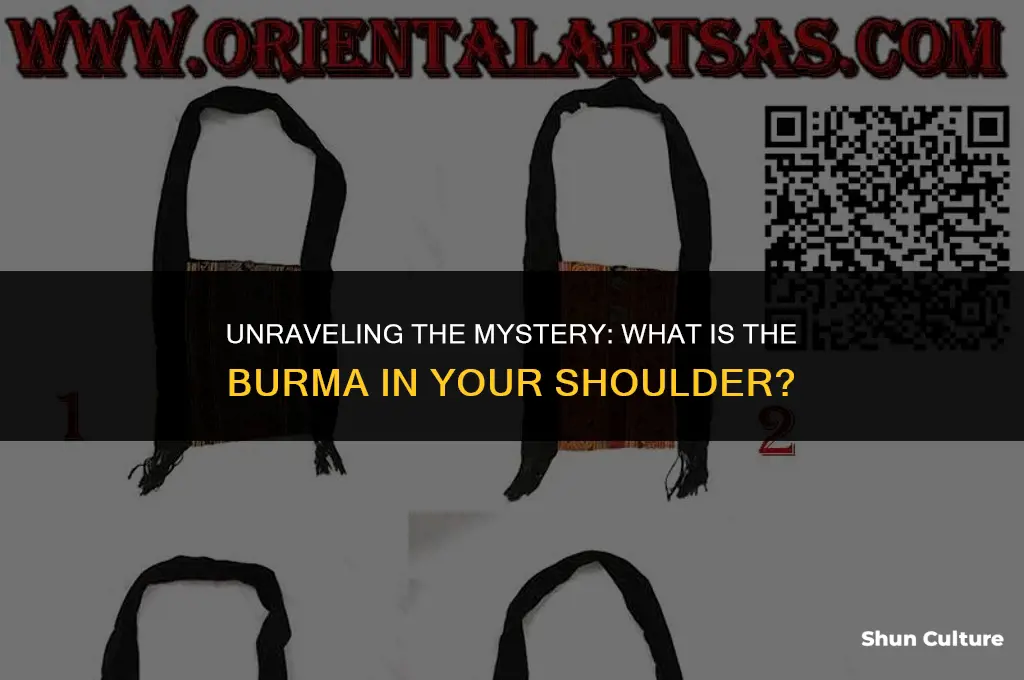 what is the burma in your shoulder