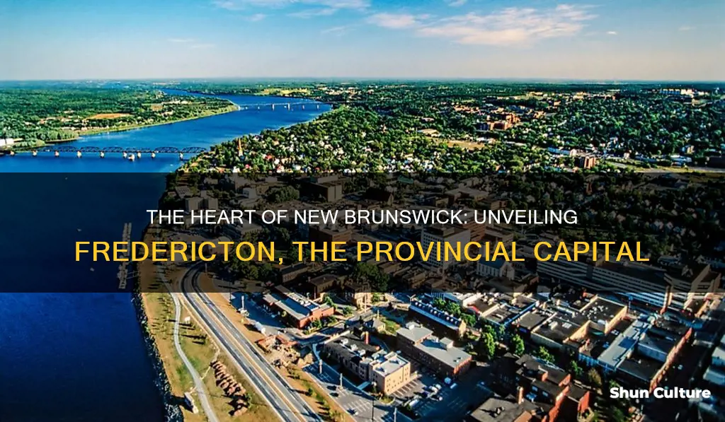 what is the capital city of new brunswick canada