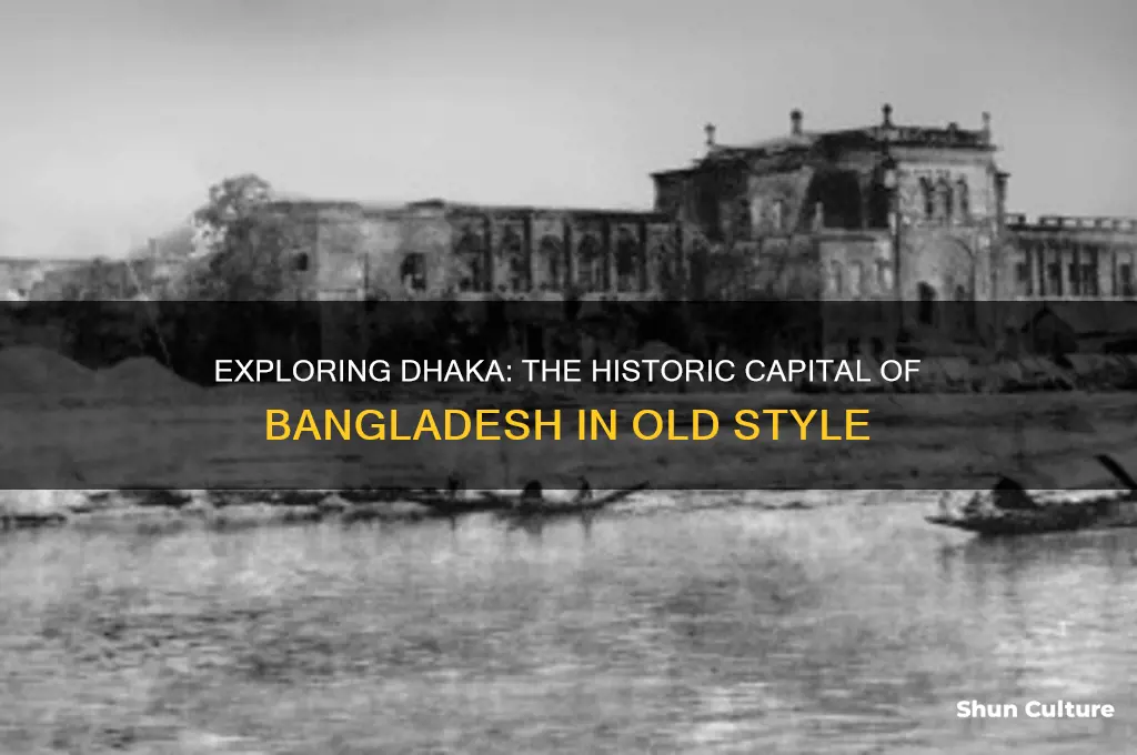 what is the capital of bangladesh old style