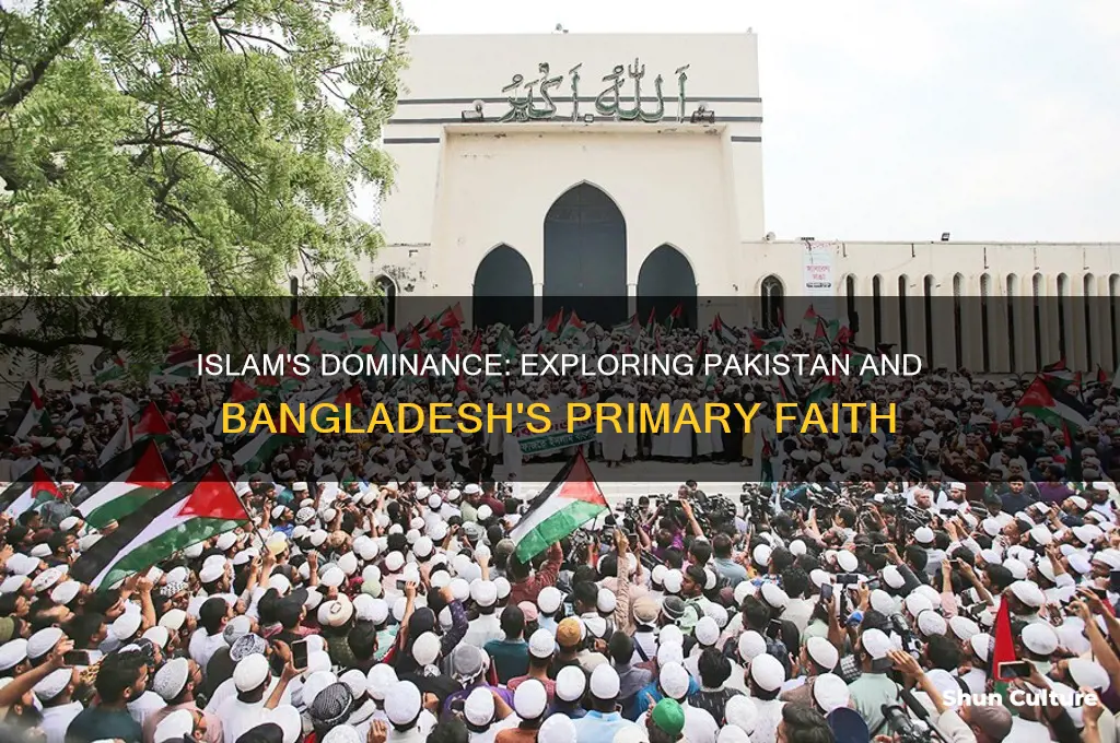 what is the chief religion of pakistan and bangladesh