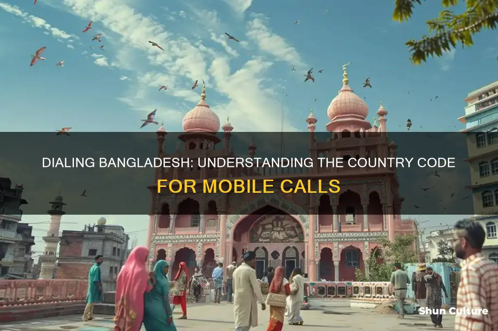 what is the code of bangladesh for dialing mobile