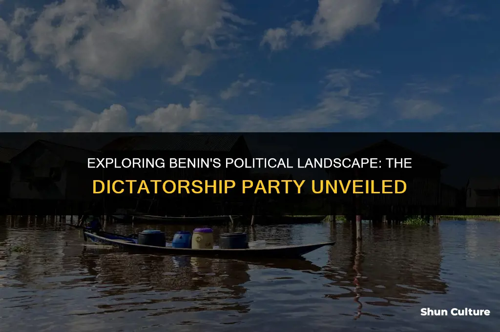 what is the dictoatorshi p party in benin