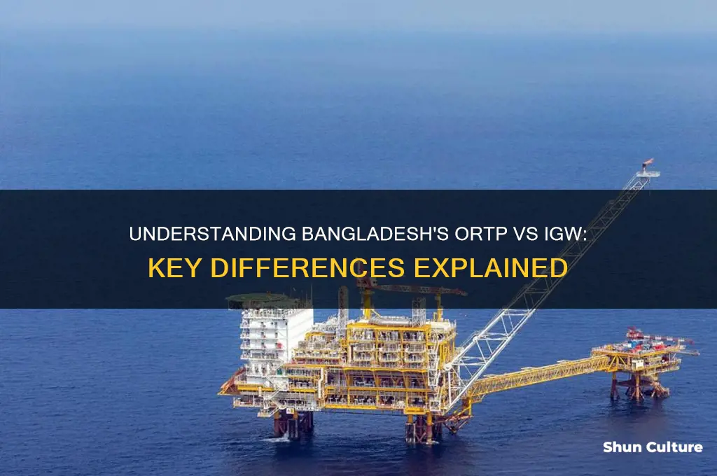 what is the difference between bangladesh ortp or igw