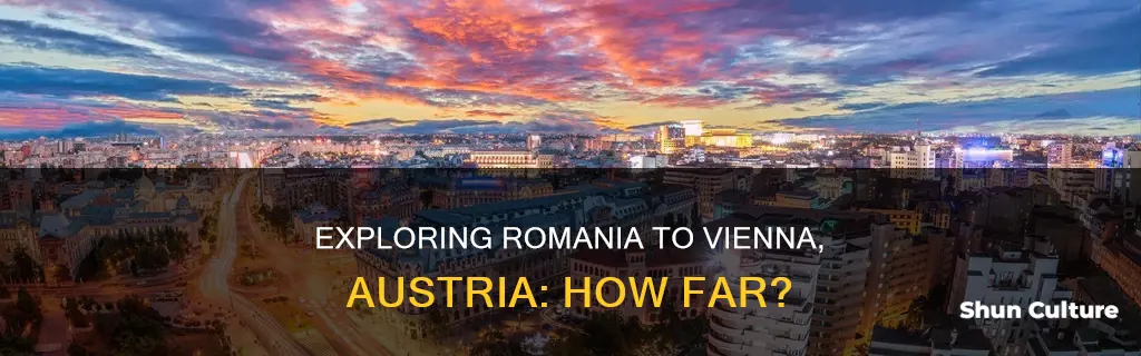 what is the distance from romania to vienna austria