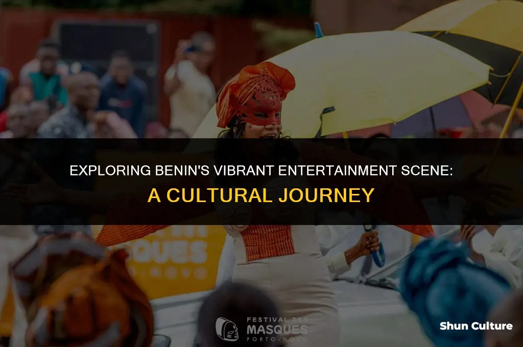 what is the entertainment in benin