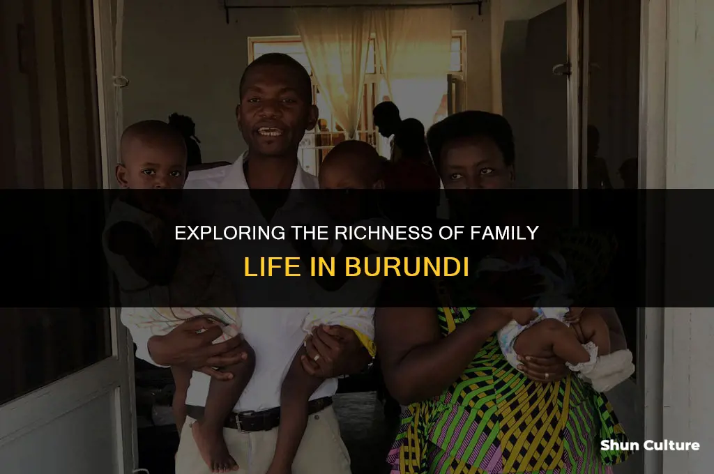what is the familoy life lke in burundi