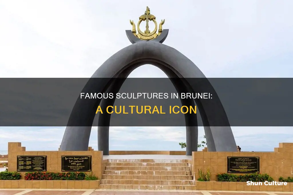 what is the famous sculpture in brunei