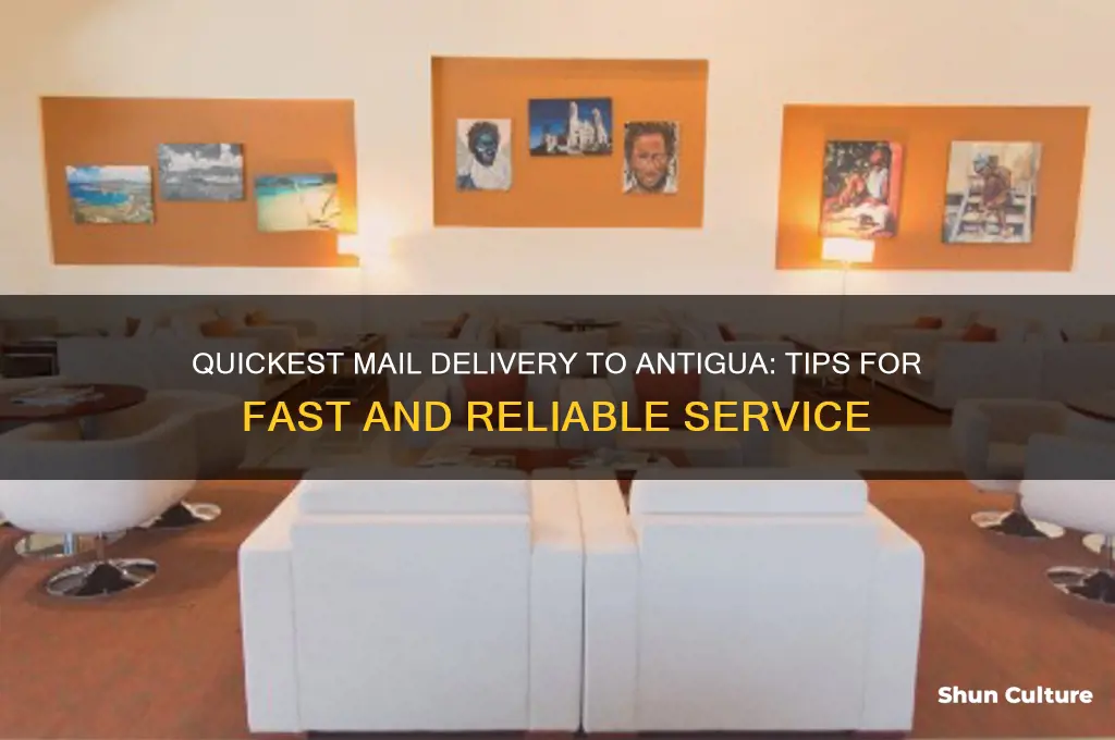 what is the fastest way to get mail to antigua