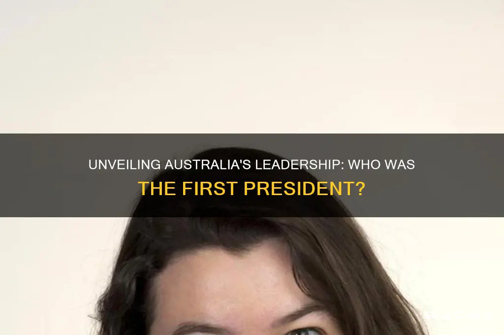 what is the first president of australia