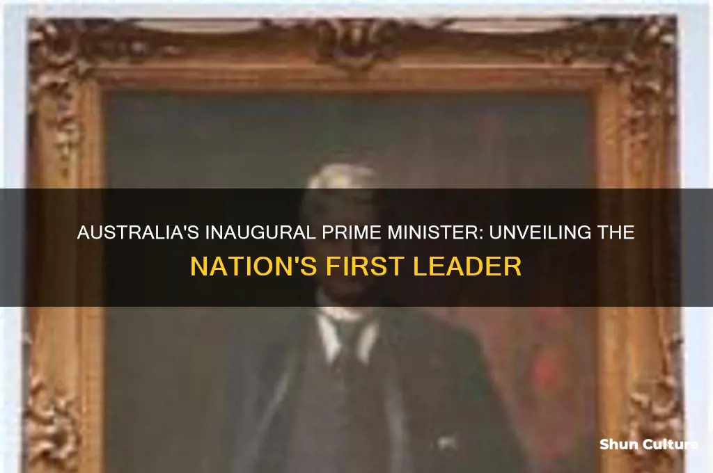 what is the first prime minister in australia