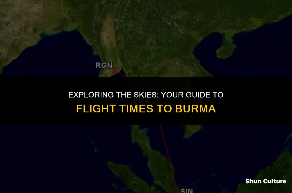 what is the flight time to burma