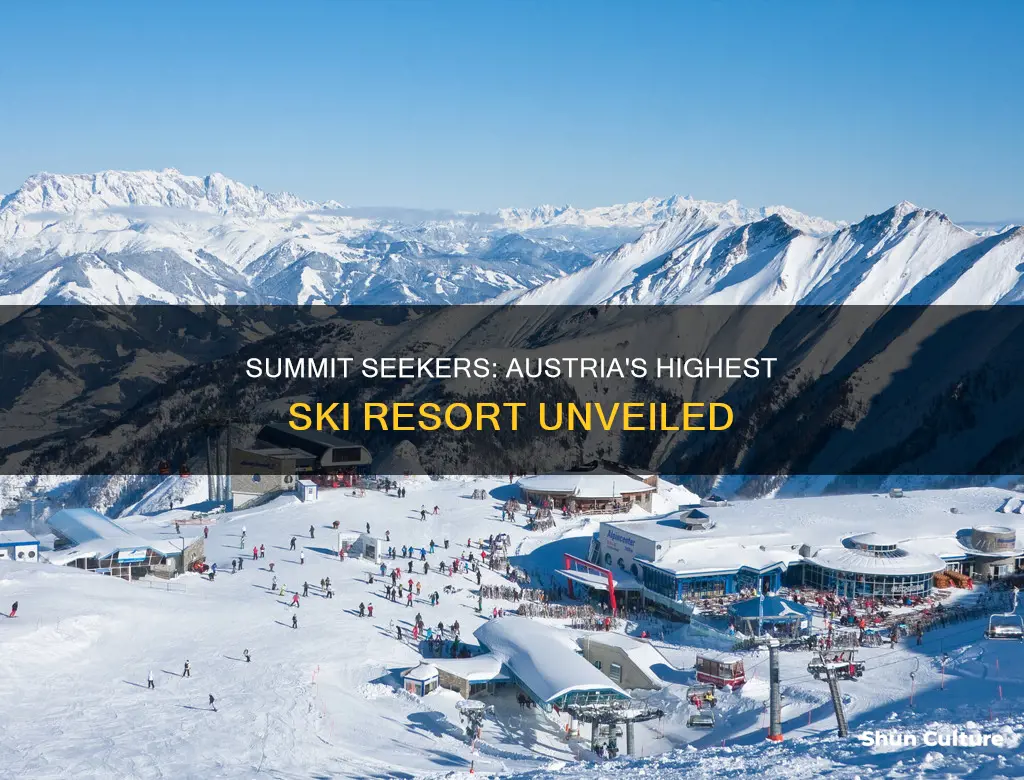 what is the highest ski resort in austria