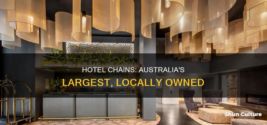 what is the largest australian owned hotel chain
