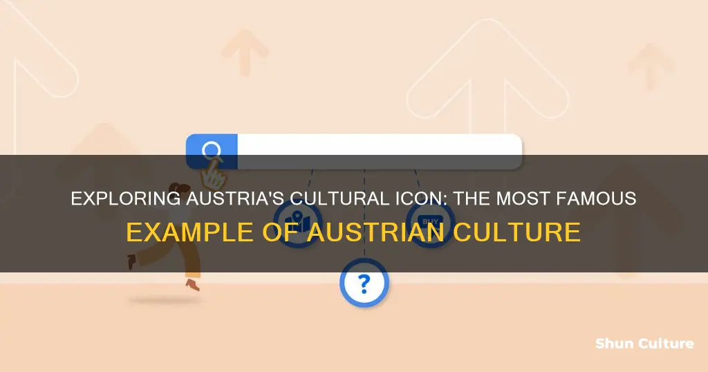 what is the most famous example of culture in austria