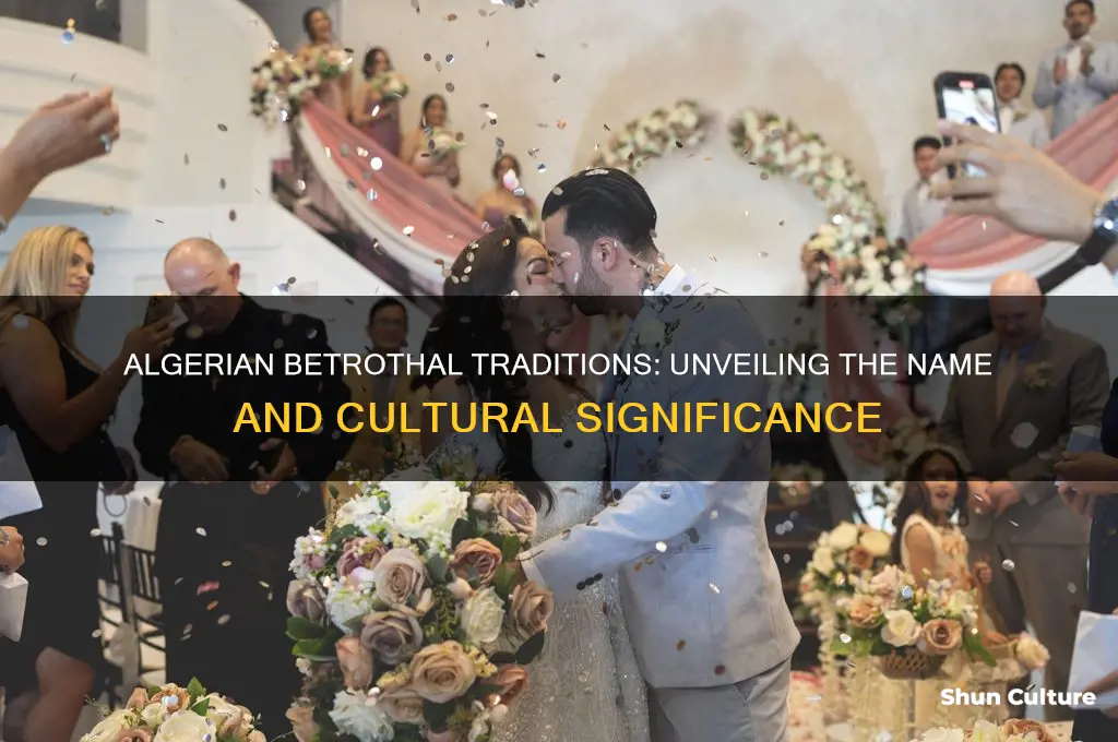 what is the name of the algerian betrothal