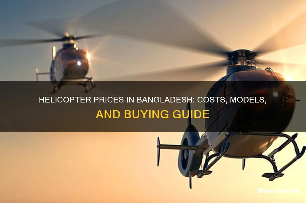 what is the price of helicopter in bangladesh