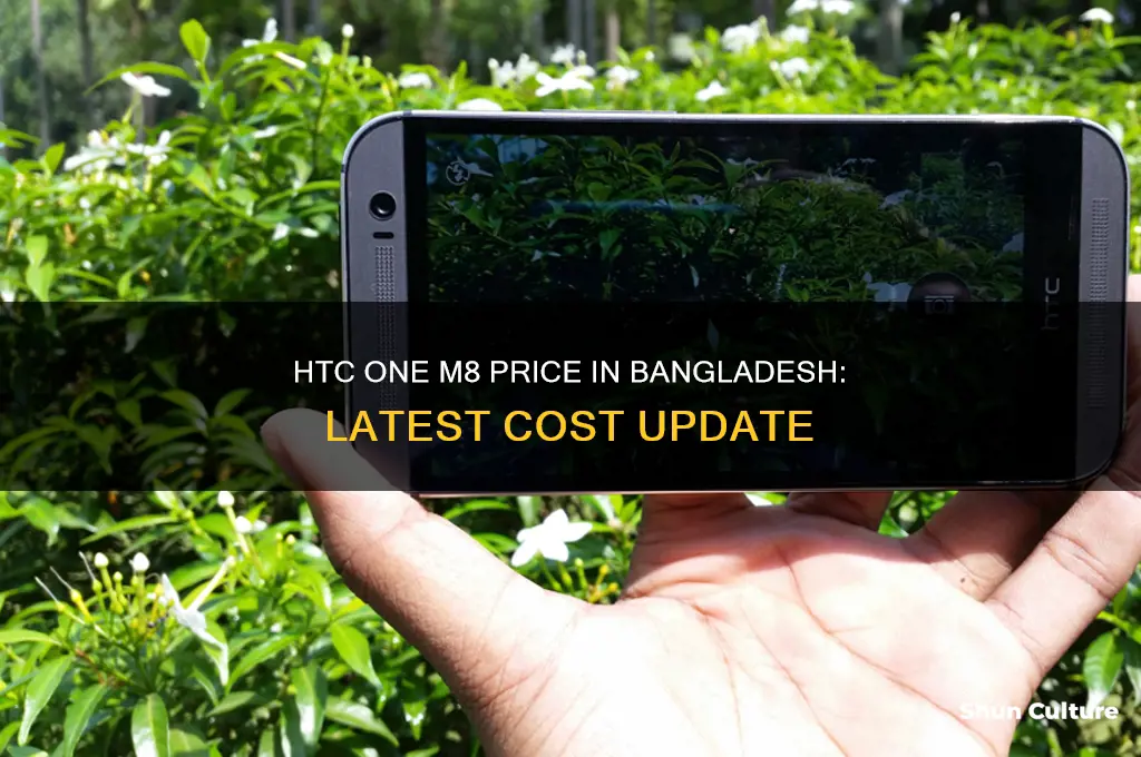 what is the price of htc one m8 in bangladesh