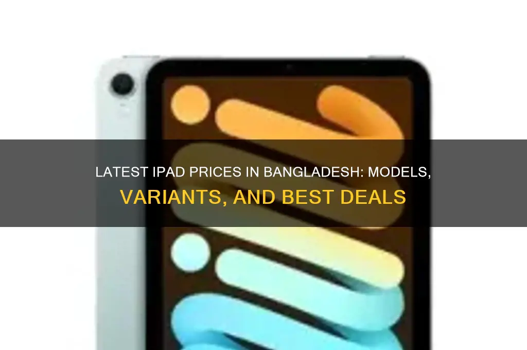 what is the price of ipad in bangladesh
