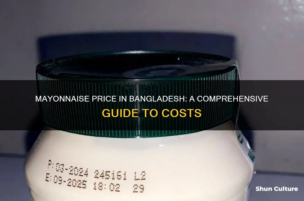 what is the price of mayonnaise in bangladesh