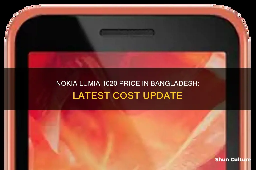 what is the price of nokia lumia 1020 in bangladesh