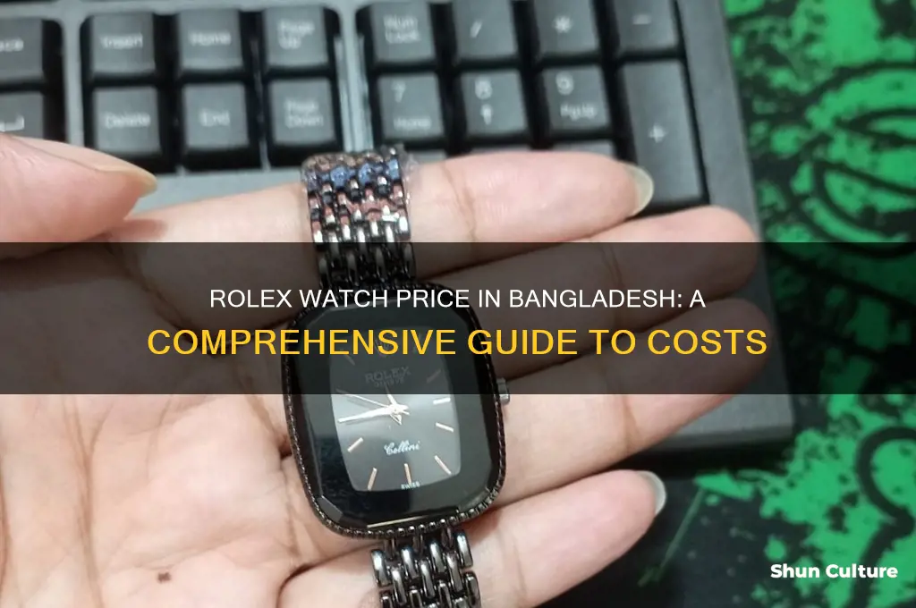 what is the price of rolex watch in bangladesh