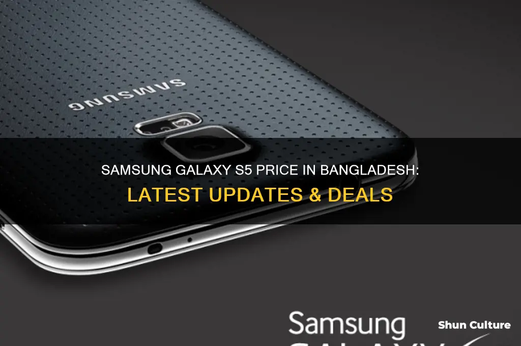 what is the price of samsung galaxy s5 in bangladesh