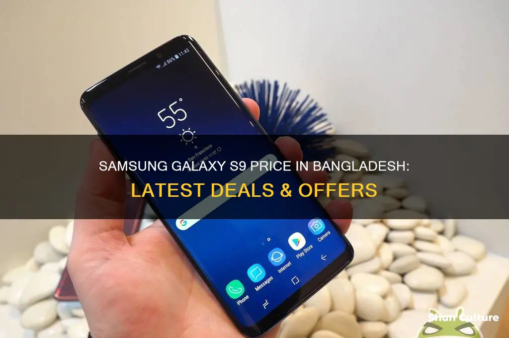what is the price of samsung galaxy s9 in bangladesh