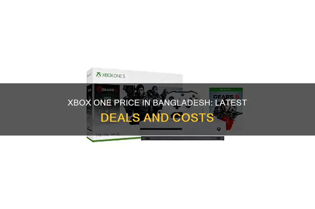 what is the price of xbox one in bangladesh