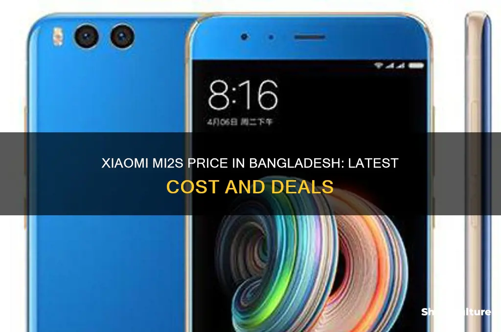 what is the price of xiaomi mi2s in bangladesh