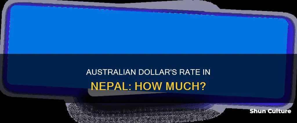 what is the rate of australian dollar in nepal