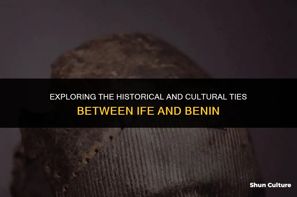 what is the relationship between ife and benin