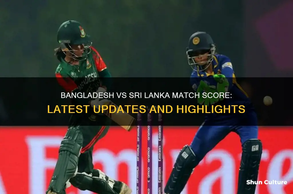 what is the score of bangladesh versus sri lanka