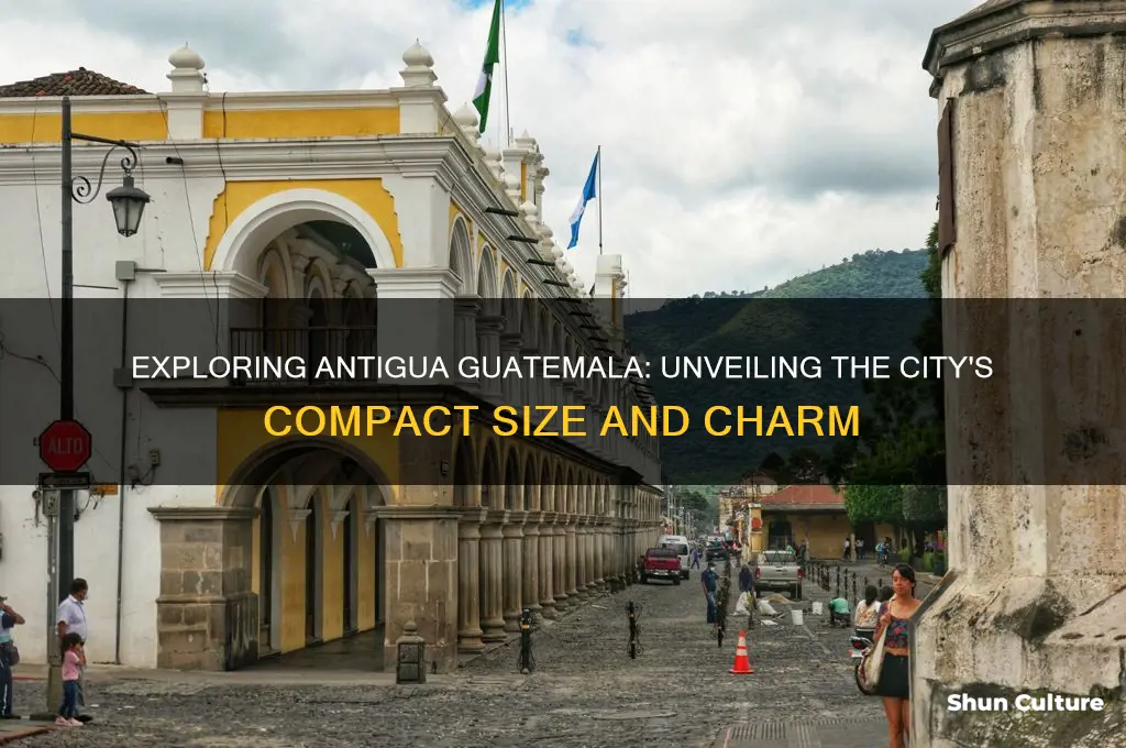 what is the size of antigua guatemala