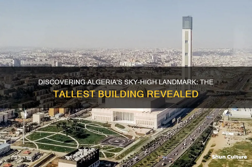 what is the tallest building in algeria