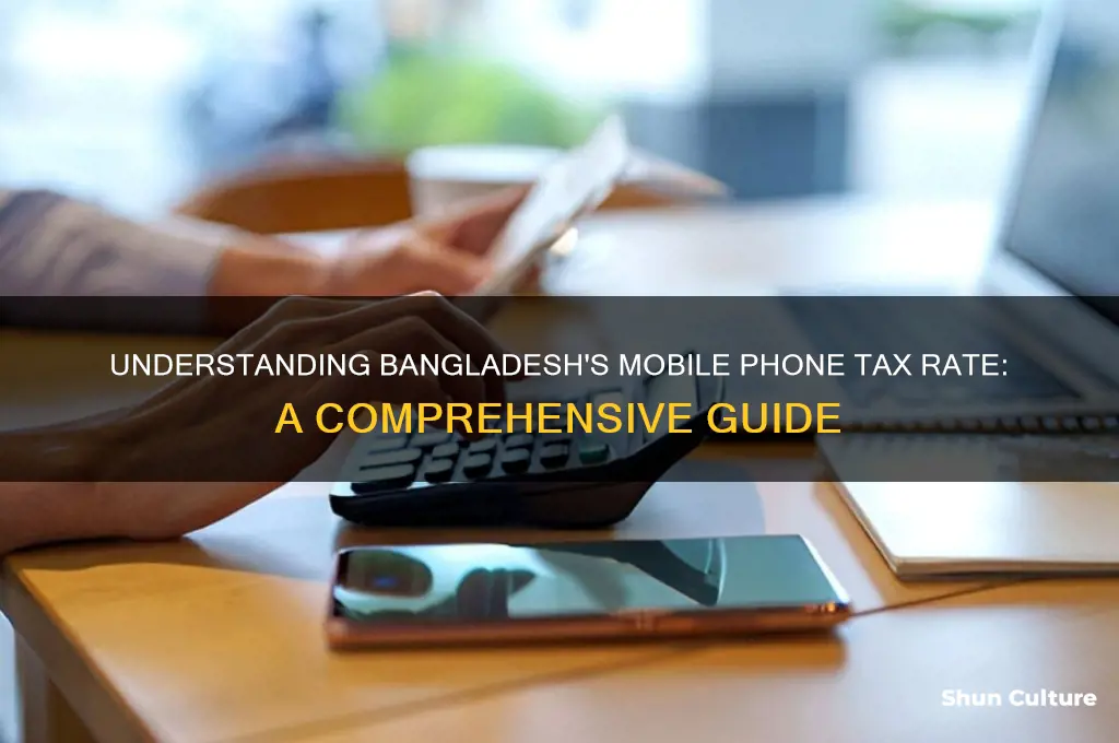 what is the tax rate for mobile phone in bangladesh