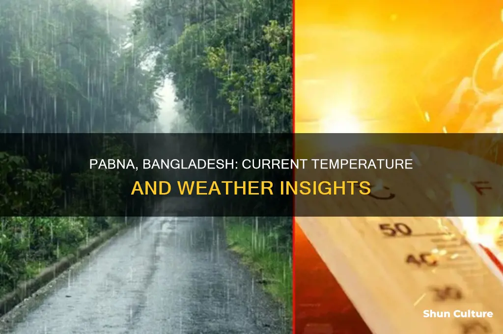 what is the temperature in pabna bangladesh