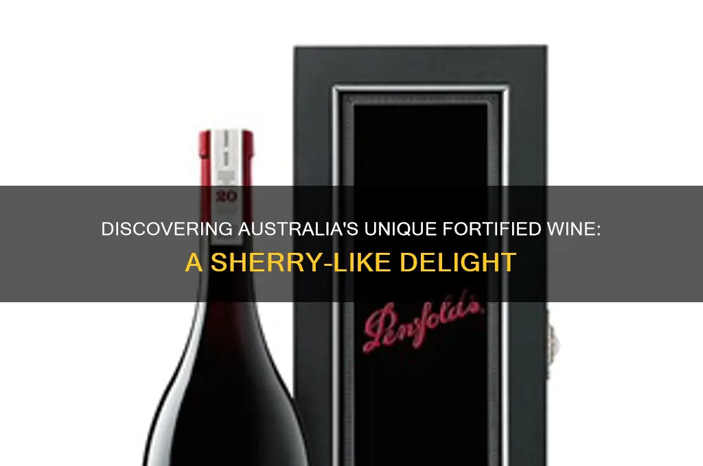 what is the term for fortified sherry-like wine of australia