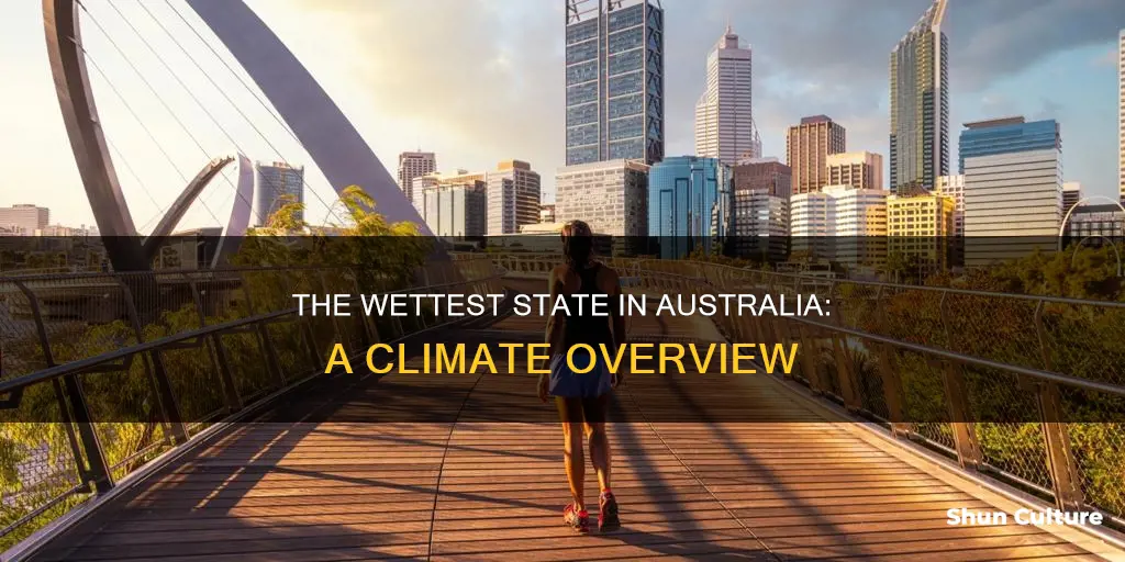 what is the wettest state in australia