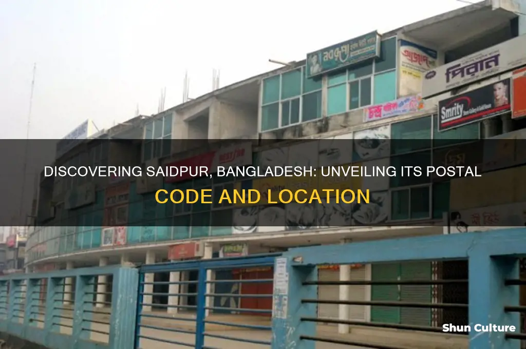 what is the zip code of saidpur bangladesh