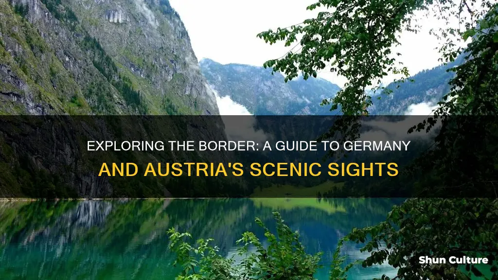 what is there to see border of germany and austria