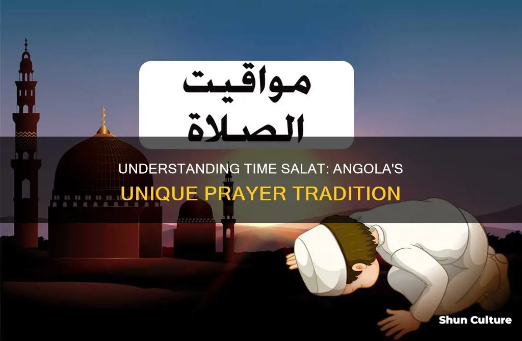 what is time salat in angola