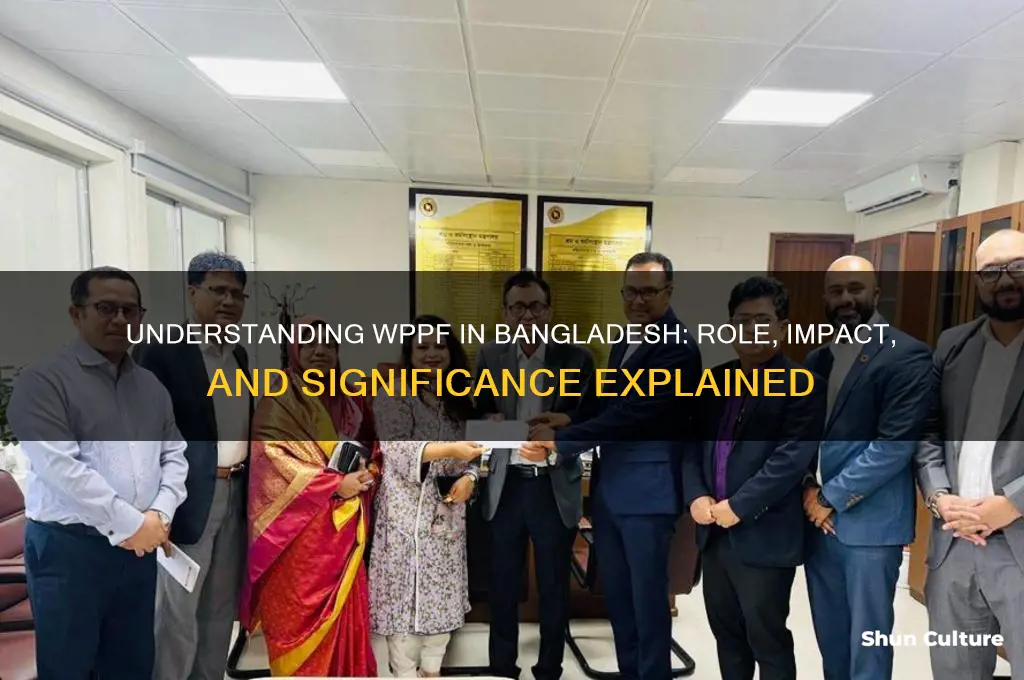 what is wppf in bangladesh