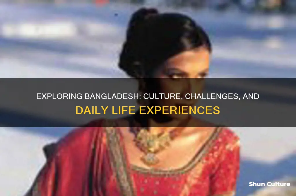 what it feel like to live in bangladesh