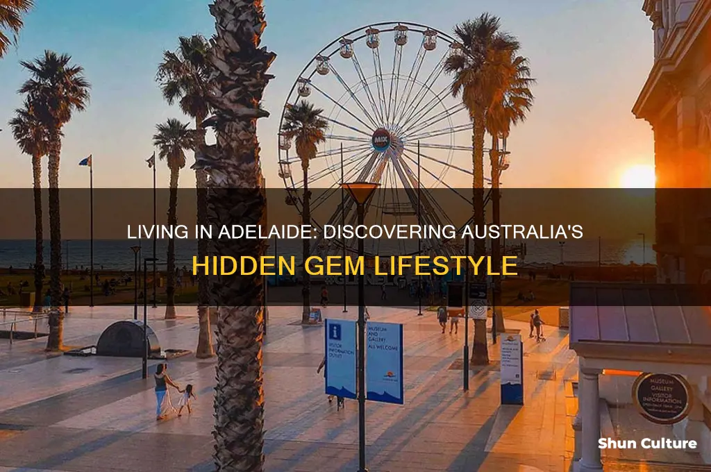 what it like to live in adelaide australia