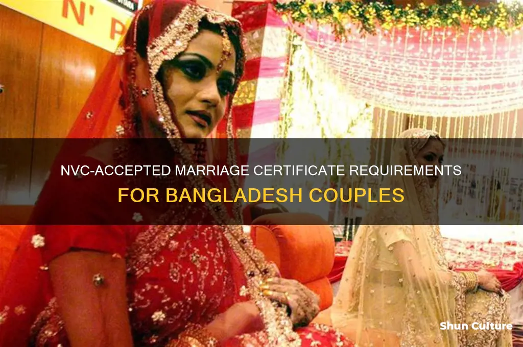 what kind merriage certificate nvc accept for bangladesh