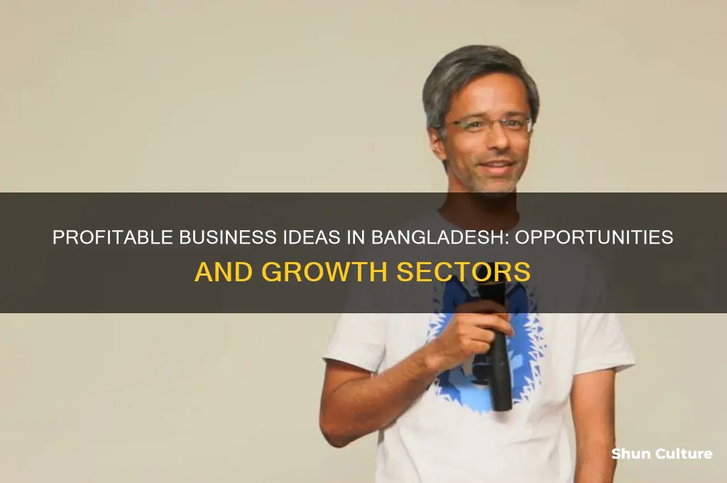 what kind of business is profitable in bangladesh
