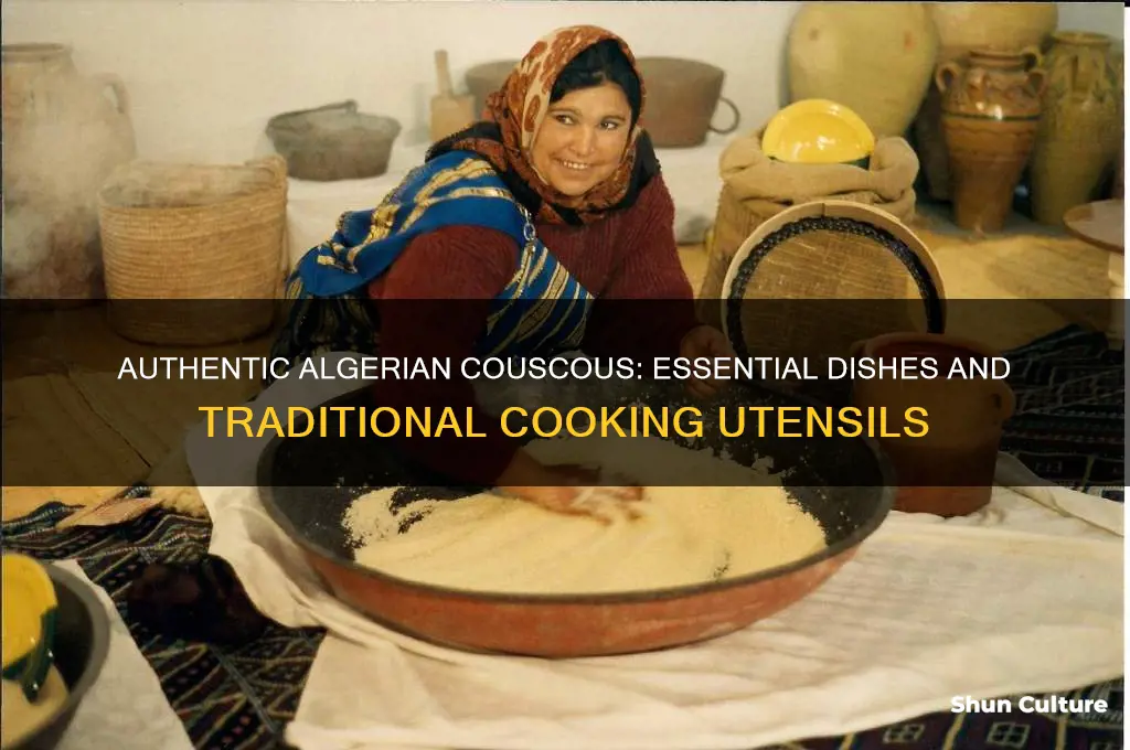 what kind of dishes we use to make algerian couscous