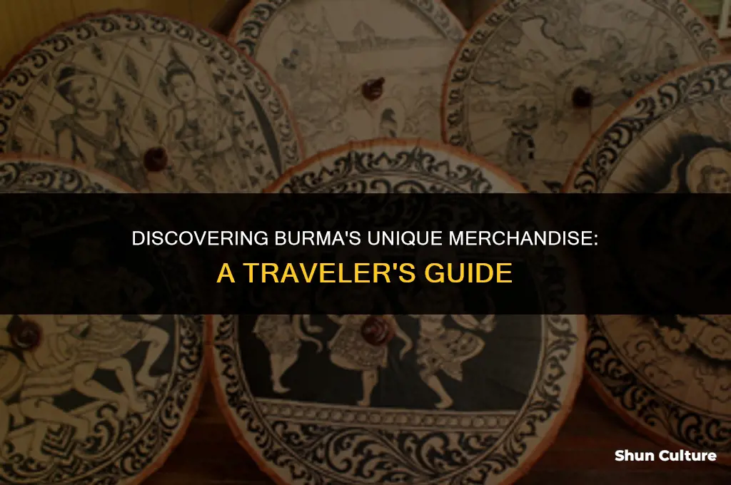what kind of merchandise is burma known for