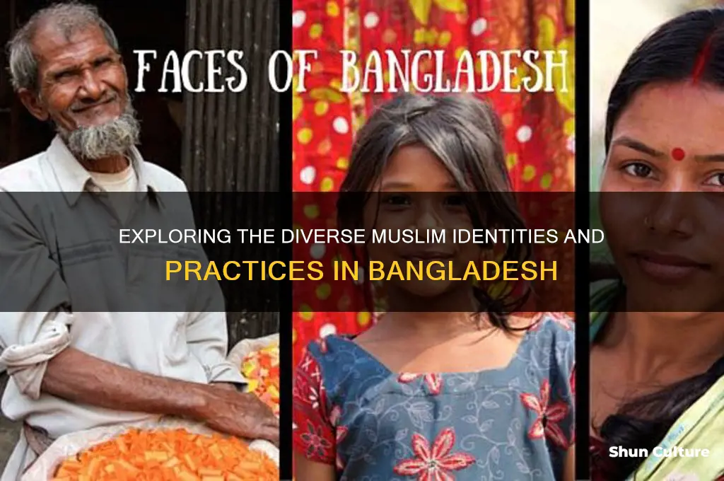 what kind of muslim in bangladesh